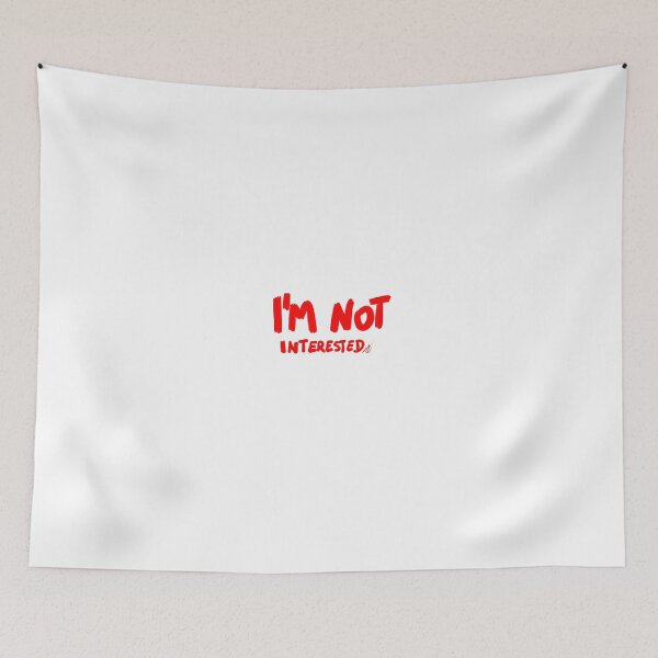 Item preview, I'M NOT interested designed and sold by Kasia1987t.