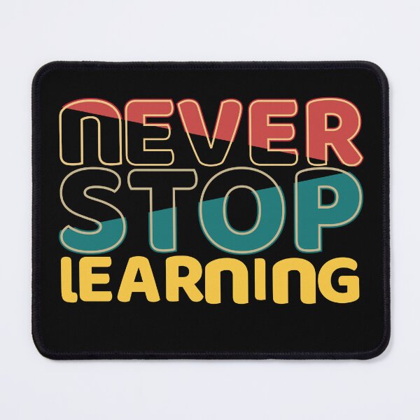 Item preview, Never Stop Learning | Motivational Retro Typography Design designed and sold by Rush2Buy.