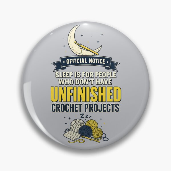 Item preview, Sleep Unfinished Crochet Projects Funny Night Owl Knitting Gift designed and sold by Voxly.
