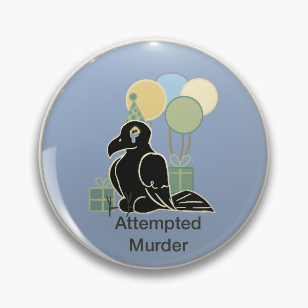 Item preview, Attempted Murder (Crow Birthday) designed and sold by KryptidsKrafts.