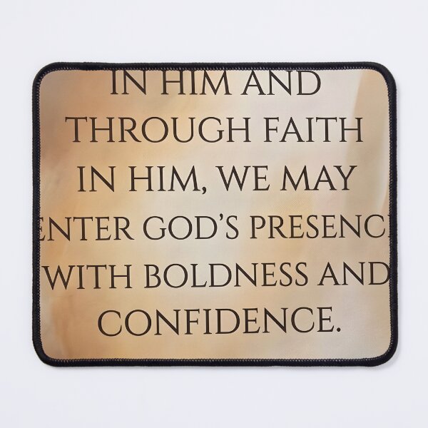 Item preview, In Him Boldness and Confidence Ephesians 3:12 Christian Art designed and sold by ArtByJerryR.