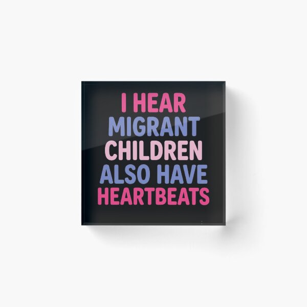 Item preview, I Hear Migrant Children Also Have Heartbeats Human Rights T-Shirt | Social Justice Advocacy Graphic Gift designed and sold by Trendably.