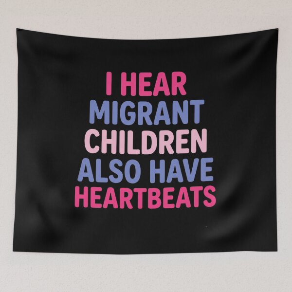 Item preview, I Hear Migrant Children Also Have Heartbeats Human Rights T-Shirt | Social Justice Advocacy Graphic Gift designed and sold by Trendably.