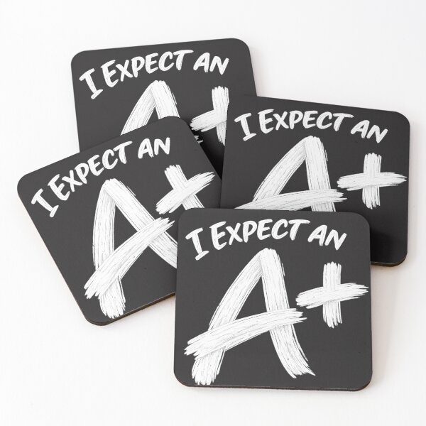 Item preview, I Expect an A+ for teachers or students who want to set a standard. designed and sold by shorethings.