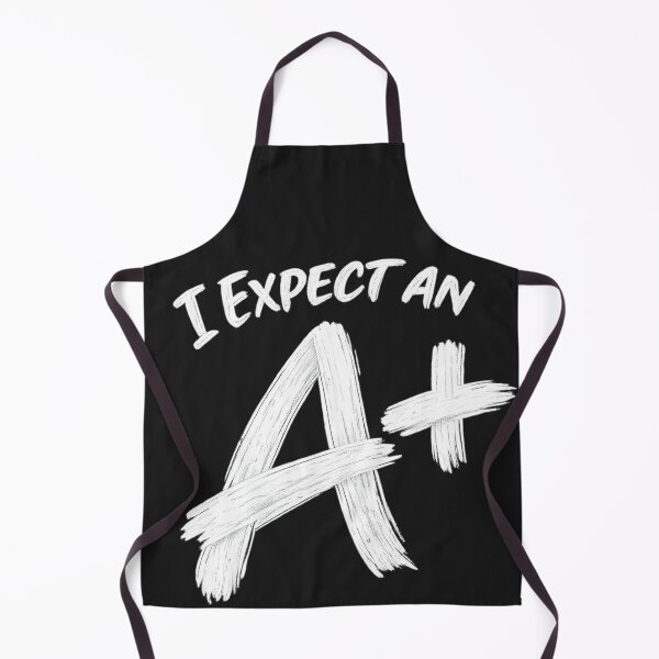 Item preview, I Expect an A+ for teachers or students who want to set a standard. designed and sold by shorethings.
