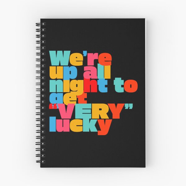 Item preview, We're Up All Night to Get Very Lucky – Funny Retro Party Quote designed and sold by paulo silveira.
