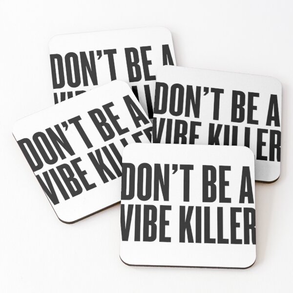 Item preview, Don’t be a vibe killer designed and sold by aprd666.