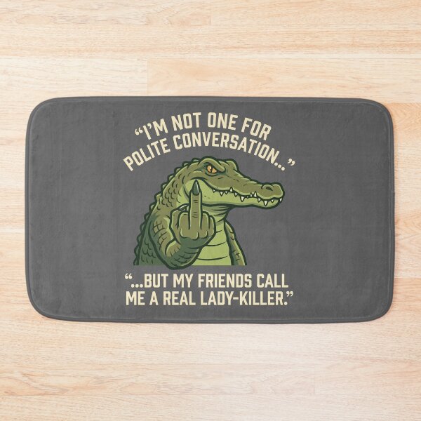 Item preview, Polite Conversation Lady Killer Alligator Middle Finger Quote designed and sold by Amir Faysal.