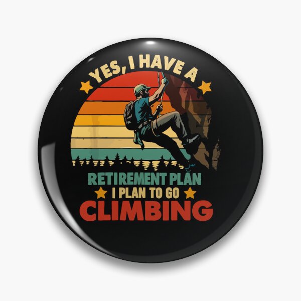 Item preview, Yes I Have A Retirement Plan I Plan To Go Climbing - Rock Climber Retro Art designed and sold by BendyBeasts.