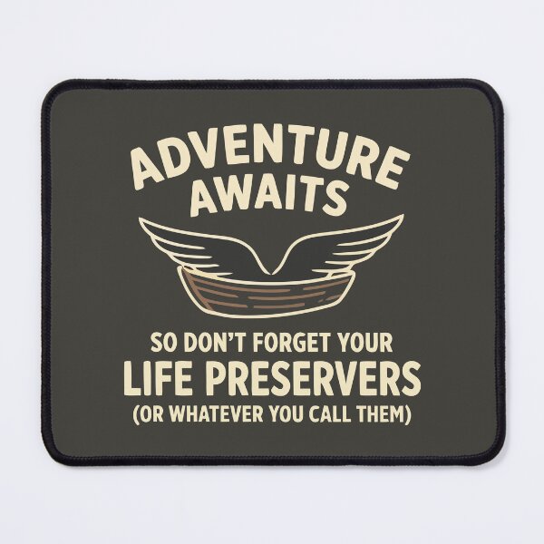 Item preview, Adventure Awaits Life Preservers Humor Outdoor Nest designed and sold by Amir Faysal.