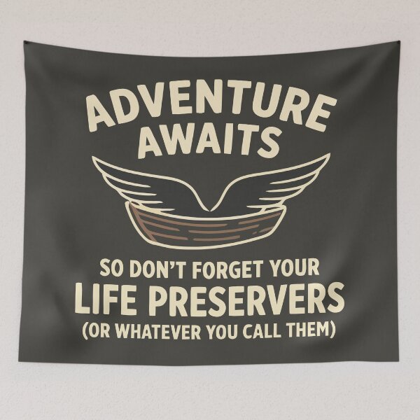 Item preview, Adventure Awaits Life Preservers Humor Outdoor Nest designed and sold by Amir Faysal.