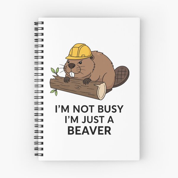 Item preview, Im Not Busy Im Just A Beaver Cute Construction Worker Pun designed and sold by Amir Faysal.