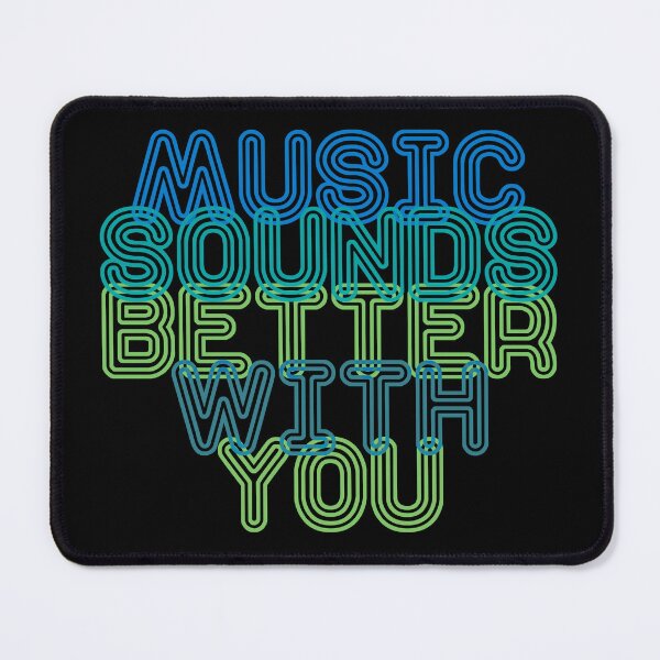 Item preview, Pop music gift | Music Sounds Better With You | djs gift designed and sold by paulo silveira.