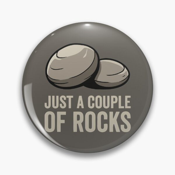 Item preview, Just A Couple Of Rocks Funny Literal Geology Quote designed and sold by Amir Faysal.