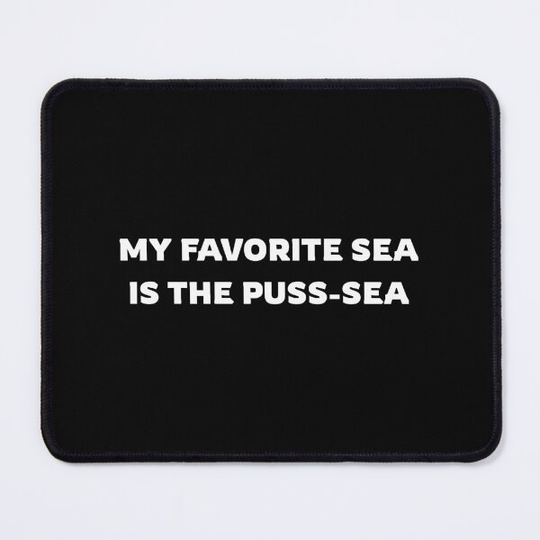 Item preview, My Favorite Sea Is The Puss-Sea Funny Beach Pun designed and sold by PetPanache.