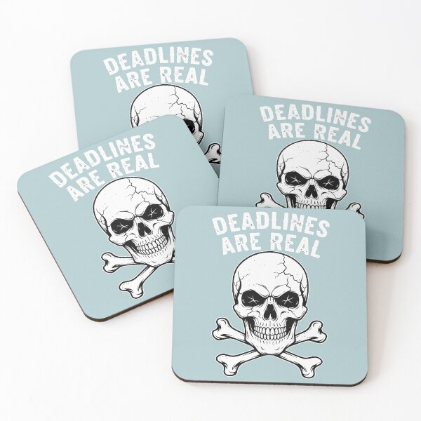 Item preview, Deadlines Are Real Skull Crossbones Humorous Office Quote designed and sold by Amir Faysal.