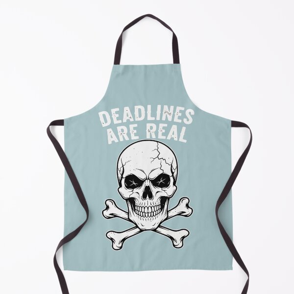 Item preview, Deadlines Are Real Skull Crossbones Humorous Office Quote designed and sold by Amir Faysal.