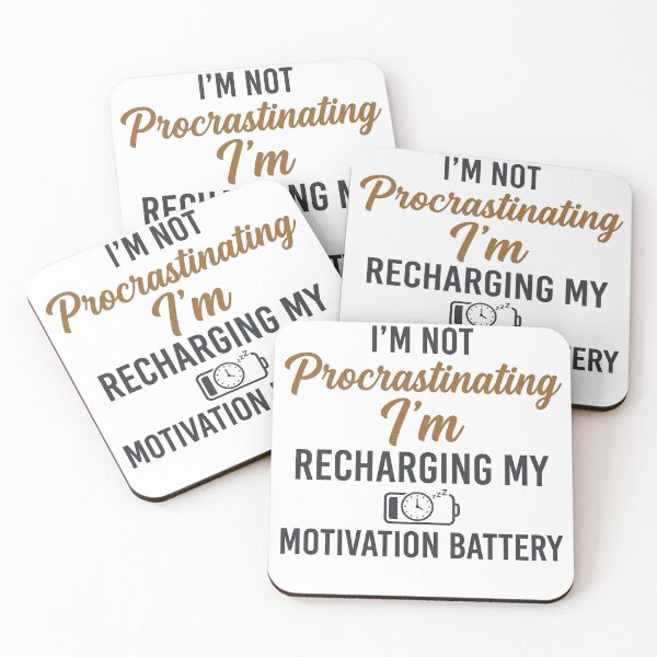 Item preview, Not Procrastinating Recharging Motivation Battery Quote designed and sold by CH-4TEE.