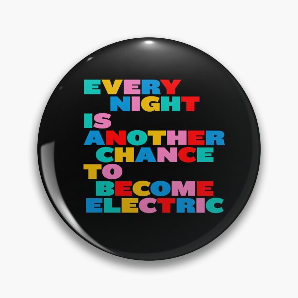 Item preview, Every Night Is Another Chance to Become Electric – Electronic Music & Rave Quote designed and sold by paulo silveira.