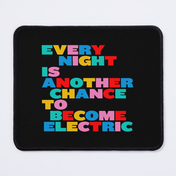 Item preview, Every Night Is Another Chance to Become Electric – Electronic Music & Rave Quote designed and sold by paulo silveira.