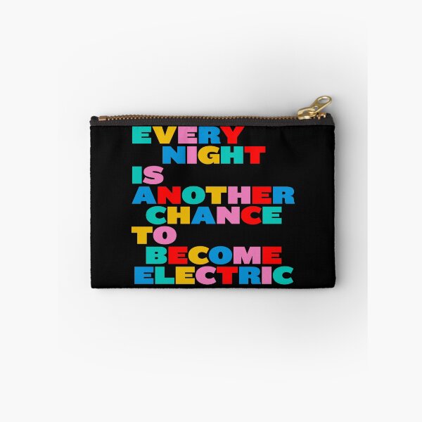 Item preview, Every Night Is Another Chance to Become Electric – Electronic Music & Rave Quote designed and sold by paulo silveira.