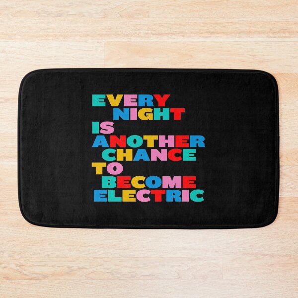 Item preview, Every Night Is Another Chance to Become Electric – Electronic Music & Rave Quote designed and sold by paulo silveira.