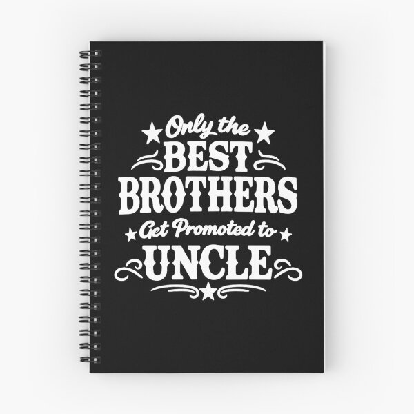 Item preview, Only the Best Brothers Get Promoted to Uncle,Funny Uncle designed and sold by CloudyPress.