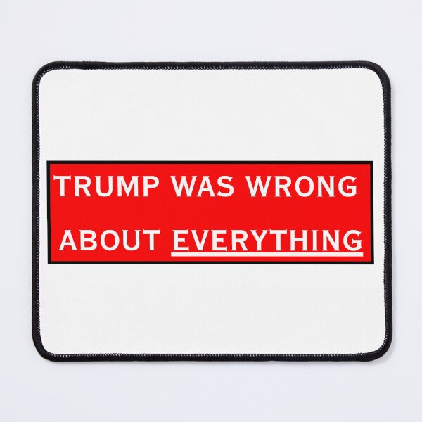 Item preview, Trump Was Wrong About Everything Bumper Sticker | Bold Red Political Sticker | Anti-Trump Political Statement Decal designed and sold by DonnaRaine.