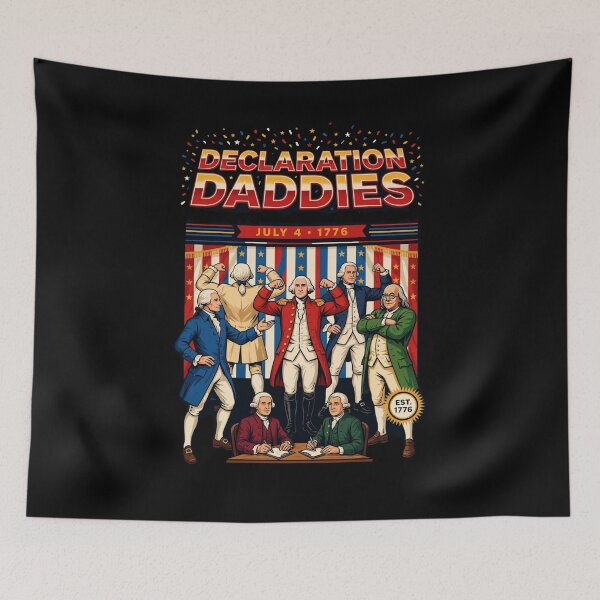 Item preview, Declaration Daddies Funny Patriotic Founding Fathers Meme USA designed and sold by Redgiant87x.