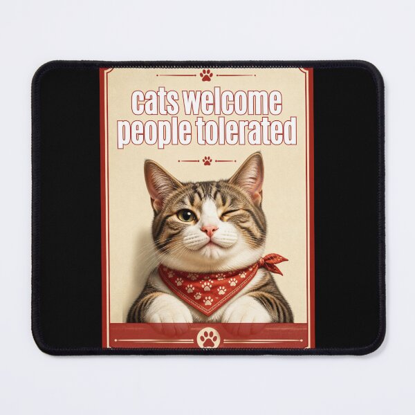 Item preview, Cats Welcome, People Tolerated - Funny Gift for Cat Lovers designed and sold by MaddyDesignsCo.