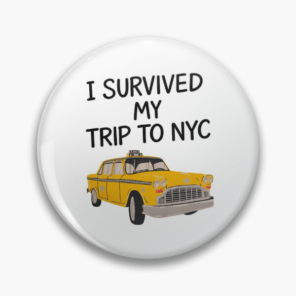 Item preview, I Survived My Trip to NYC  Funny New York City Taxi designed and sold by peachlovey.