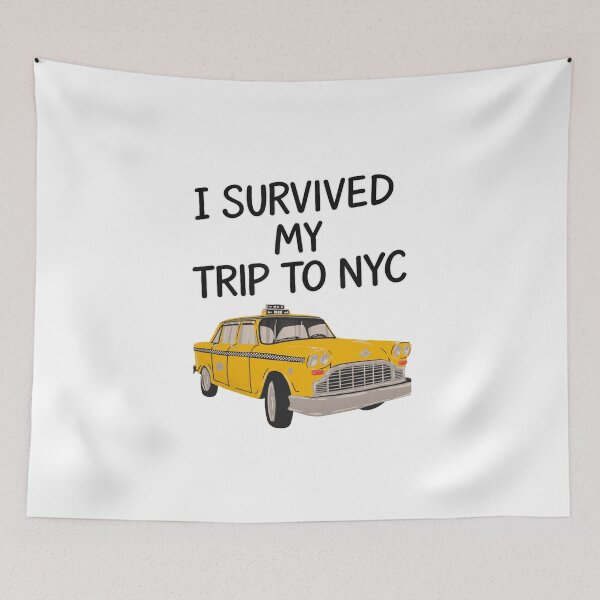 Item preview, I Survived My Trip to NYC  Funny New York City Taxi designed and sold by peachlovey.