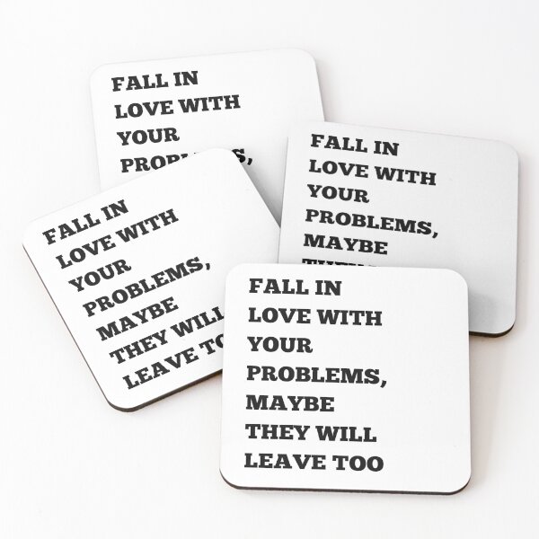 Item preview, Fall In love with your problems - quote  designed and sold by Makks12.