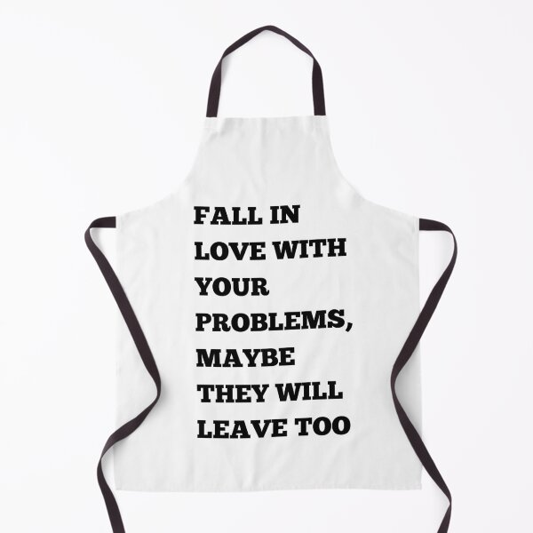 Item preview, Fall In love with your problems - quote  designed and sold by Makks12.