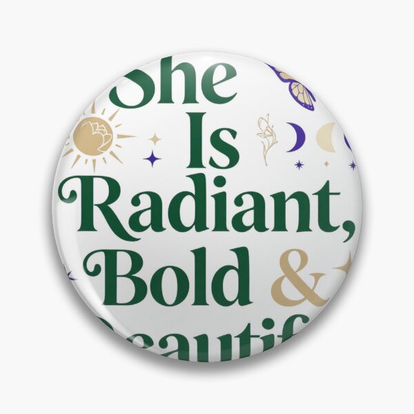 Item preview, She Is Radiant, Bold & Beautiful designed and sold by Fresh Starts.