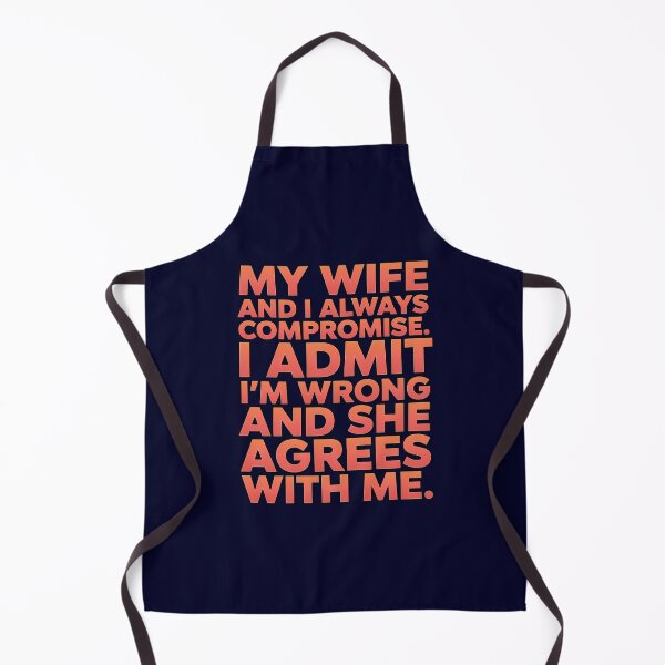 Item preview, Funny Humor Wife And I Always Compromise I Admit I’m Wrong designed and sold by fantasticdesign.