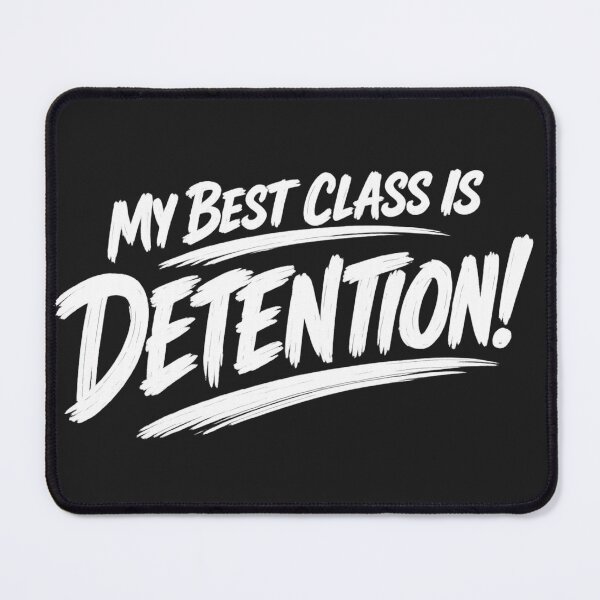 Item preview, My Best Class is Detention! Back to School designed and sold by shorethings.