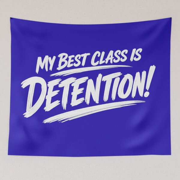 Item preview, My Best Class is Detention! Back to School designed and sold by shorethings.