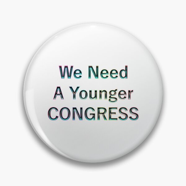 Item preview, We Need A Younger Congress designed and sold by KATKattalestv.
