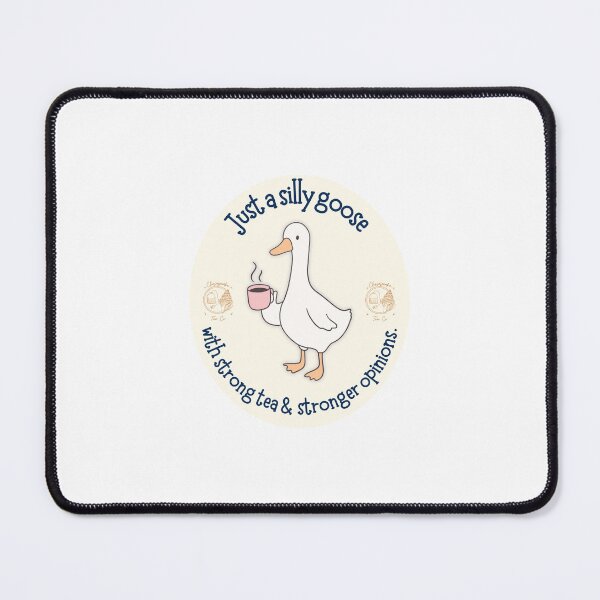 Item preview, Strong Tea & Stronger Opinions - Silly Goose designed and sold by parshalltoyou.