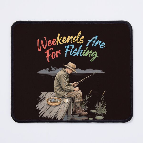 Item preview, Sarcastic Funny Fish Fisherman Weekends Are For Fishing Art Design Gift designed and sold by fantasticdesign.