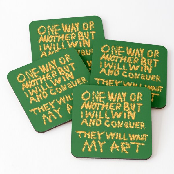 Item preview, One Way Or Another But I Will Win And Conquer: They Will Want My Art designed and sold by SelfUpgrade.