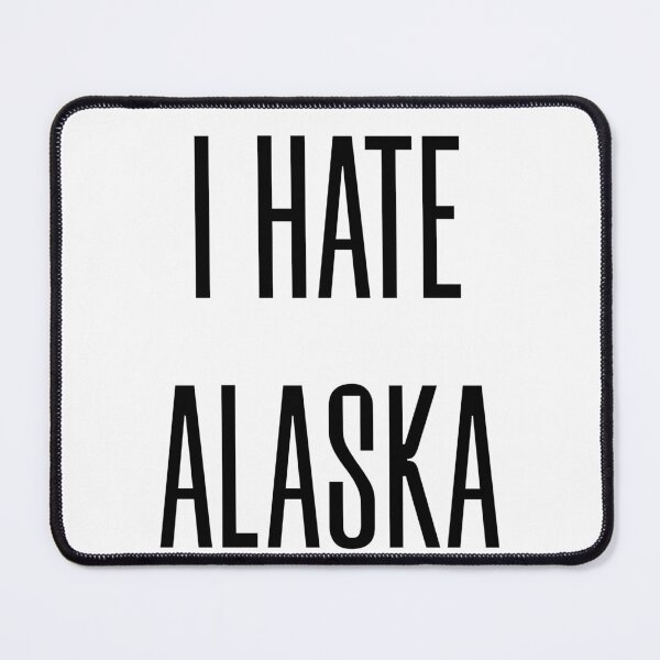 Item preview, I HATE STATES (ALASKA) designed and sold by ReckahFox.