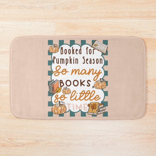 Item preview, Booked For Pumpkin Season, Book Lover, Love Reading, Fall Books, Bookish designed and sold by Forevermore.