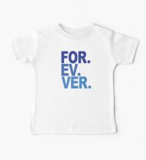 Forever. For-ev-ver. Sandlot Design Baby Tee