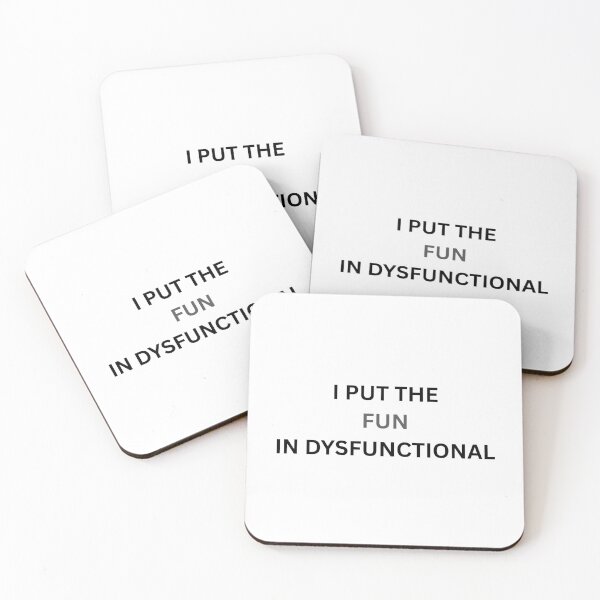 Item preview, Put the fun in dysfunctional designed and sold by Pixie prints .