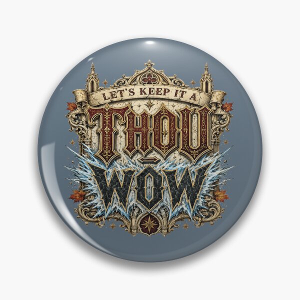 Item preview, Let’s Keep It a Thou-Wow Gothic Cathedral Typography designed and sold by POD DYNASTY | Original Print On Demand T-Shirt Graphics.