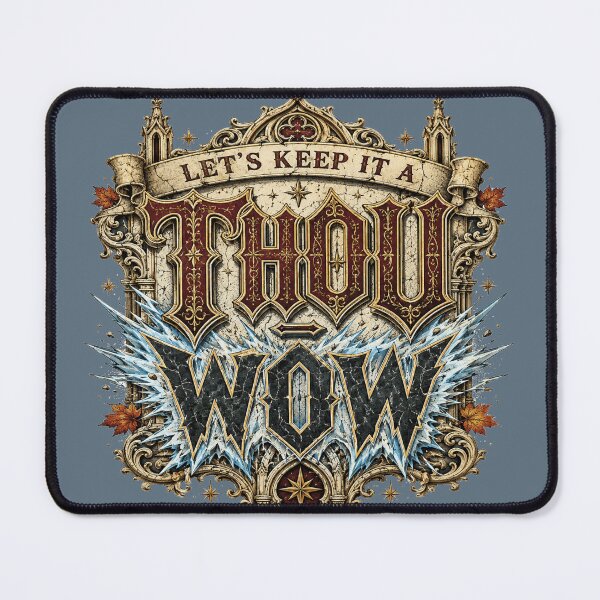 Item preview, Let’s Keep It a Thou-Wow Gothic Cathedral Typography designed and sold by POD DYNASTY | Original Print On Demand T-Shirt Graphics.