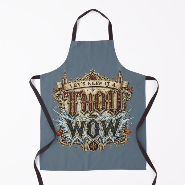 Item preview, Let’s Keep It a Thou-Wow Gothic Cathedral Typography designed and sold by POD DYNASTY | Original Print On Demand T-Shirt Graphics.