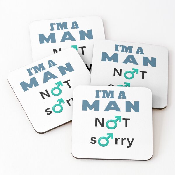 Item preview, I'm a man, Not Sorry designed and sold by Goode-sense2025.